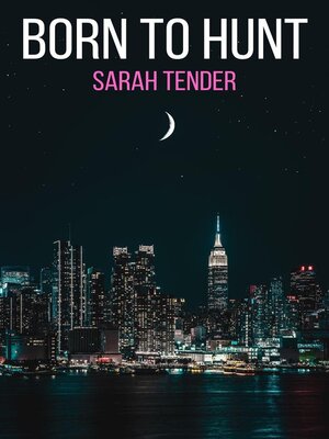 cover image of Born to Hunt